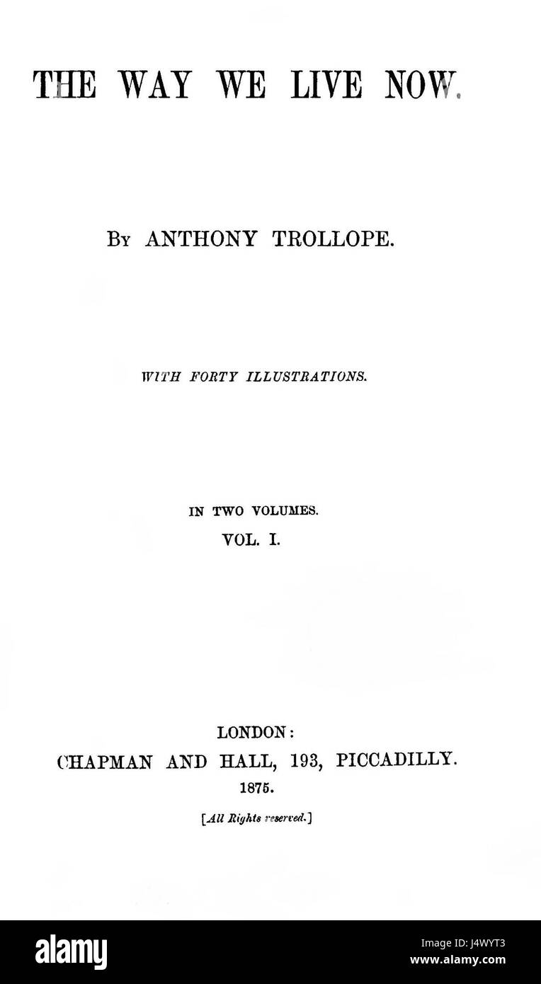 The Way We Live Now ist ein 1875 erschienener Roman von Anthony Trollope. Sie befasst sich mit dem sozialen und politischen Leben im viktorianischen England und konzentriert sich dabei auf Themen wie Gier, Korruption und das aufstrebende Klassensystem. Der Roman stellt eine kritische Auseinandersetzung mit der Gesellschaft und den moralischen Dilemmas dar, denen Individuen in dieser Zeit gegenüberstanden. Stockfoto