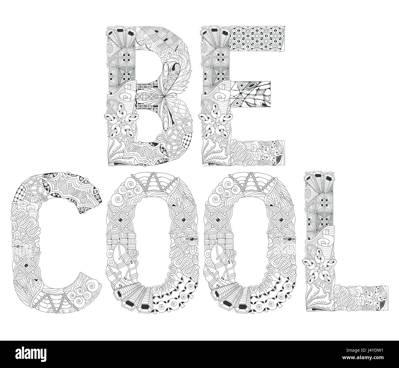 Wort BE COOL zum Ausmalen. Dekorative Zentangle Vektorobjekt Stock