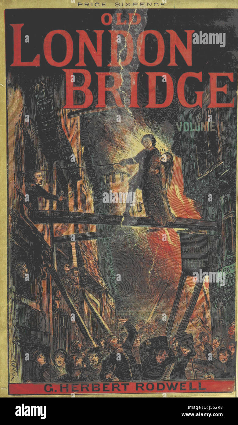 Old London Bridge, A Romance of the sechzehnten Century ist ein historischer Roman von A. Ashley. Es erforscht das Leben auf der London Bridge während der Tudor-Zeit und zeigt romantisierte Porträts von Ereignissen aus den 1500er Jahren Stockfoto