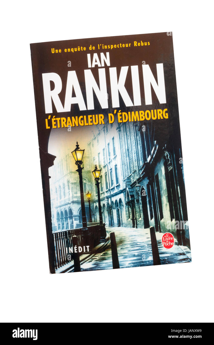 L'Étrangleur D'Édimbourg ist die französische Übersetzung des Romans Inspector Rebus Knoten & Kreuze des schottischen Schriftstellers Ian Rankin. Stockfoto