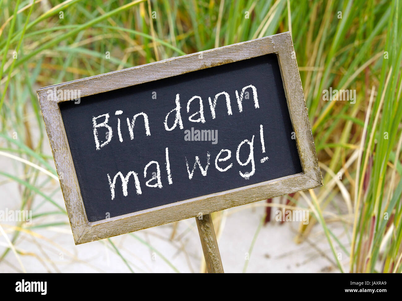 Bin Dann Mal Weg! Stockfotografie Alamy