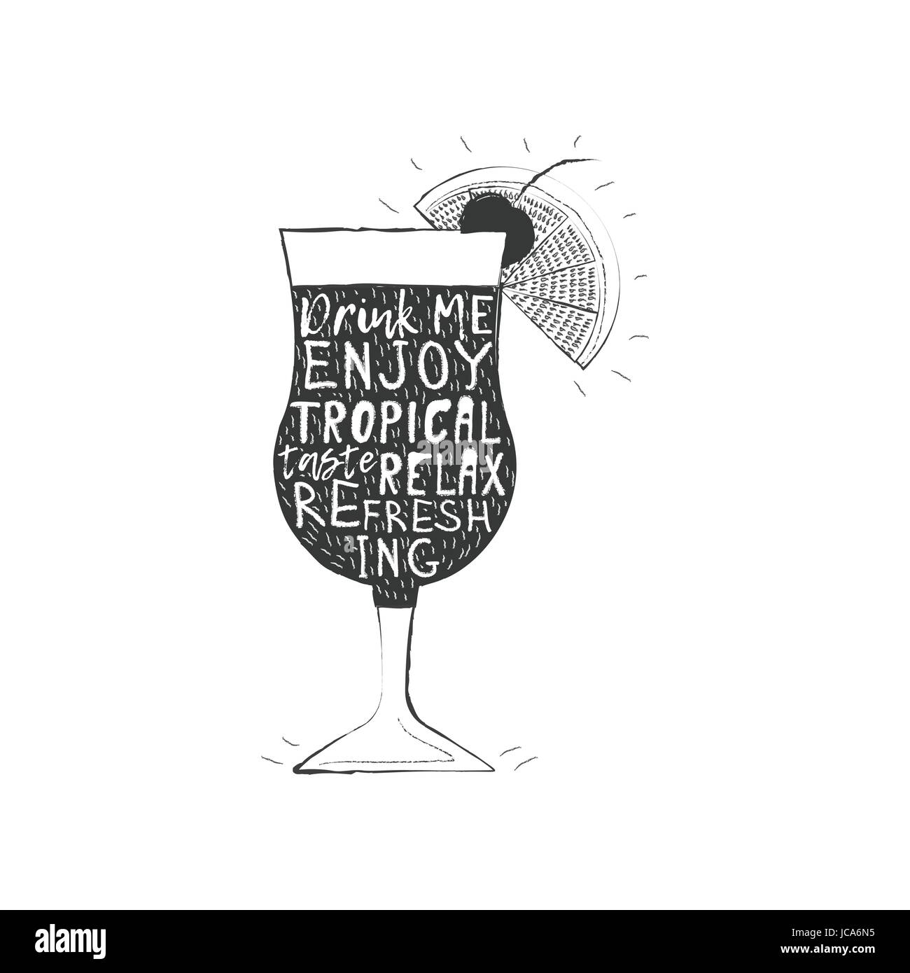 Glas Mit Einem Tropischen Cocktail Verziert Mit Einer Kirsche Und Eine Orangenscheibe Zitiert Und Kalligraphische Inschriften In Der Silhouette Von Einem Glas In Der Hand Zu Zeichnen Stock Vektorgrafik Alamy
