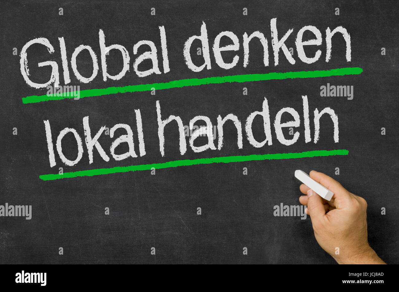 Global Denken - Lokal handeln Stockfoto
