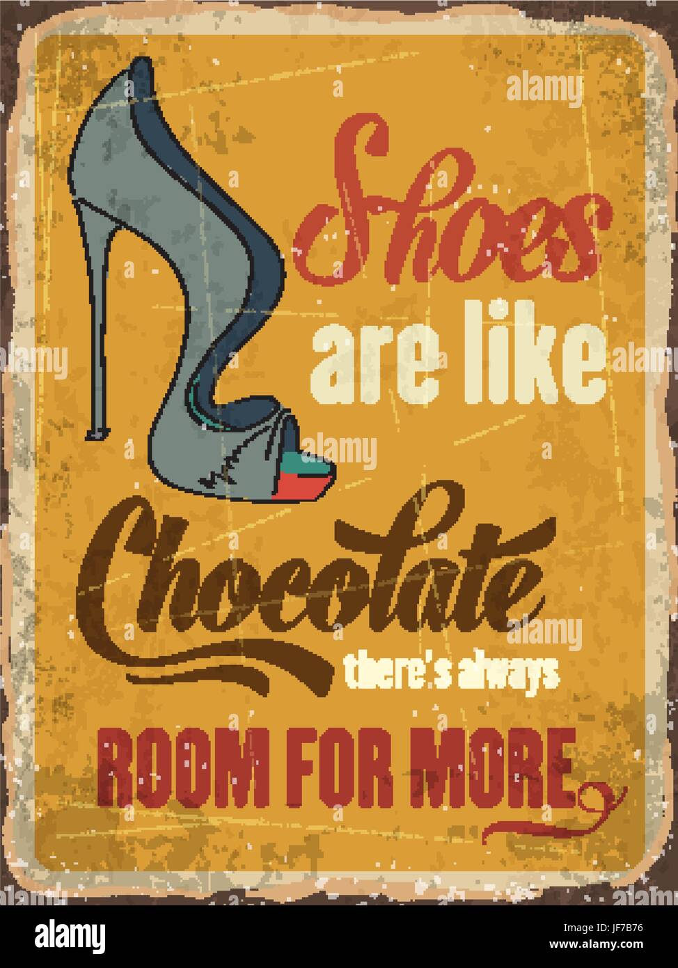 Retro-Blechschild Schuhe sind wie Schokolade Stock Vektor