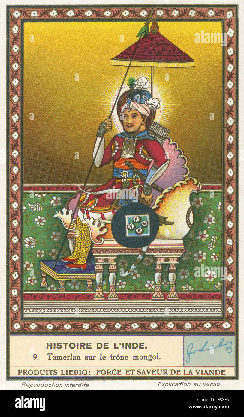 Timur / Tamerlane auf den mongolischen Thron (ca. 1320-30-1405). Geschichte von Indien. Liebig Sammler Karte, 1939 Stockfoto