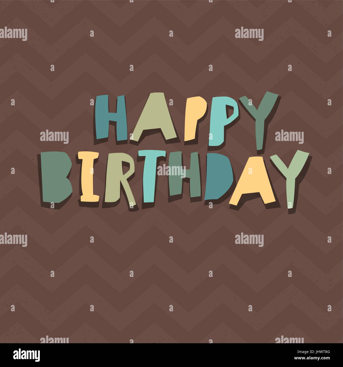 Happy Birthday Card Design. Scherenschnitt Alphabet. Chevron-Muster, Schokolade Hintergrundfarben. Einfach bearbeitete Farbe der Buchstaben. Großbuchstaben. Stock Vektor
