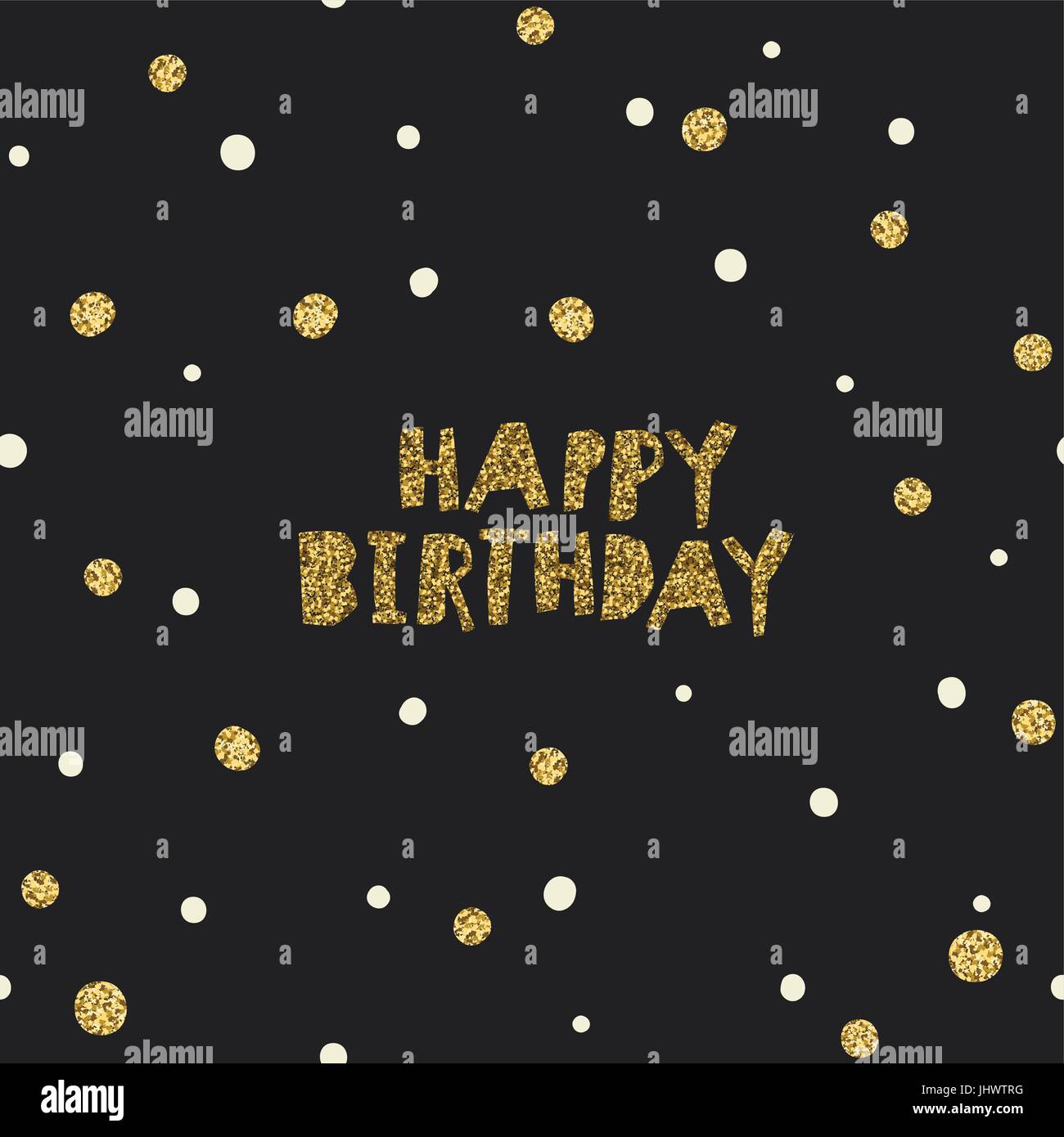 Alles Gute zum Geburtstag auf schwarzer Hintergrund mit weißen und goldenen chaotische Dots.Vector Vorlage für Verpackungsdesigns und Einladung Karten Dekoration etc. Stock Vektor