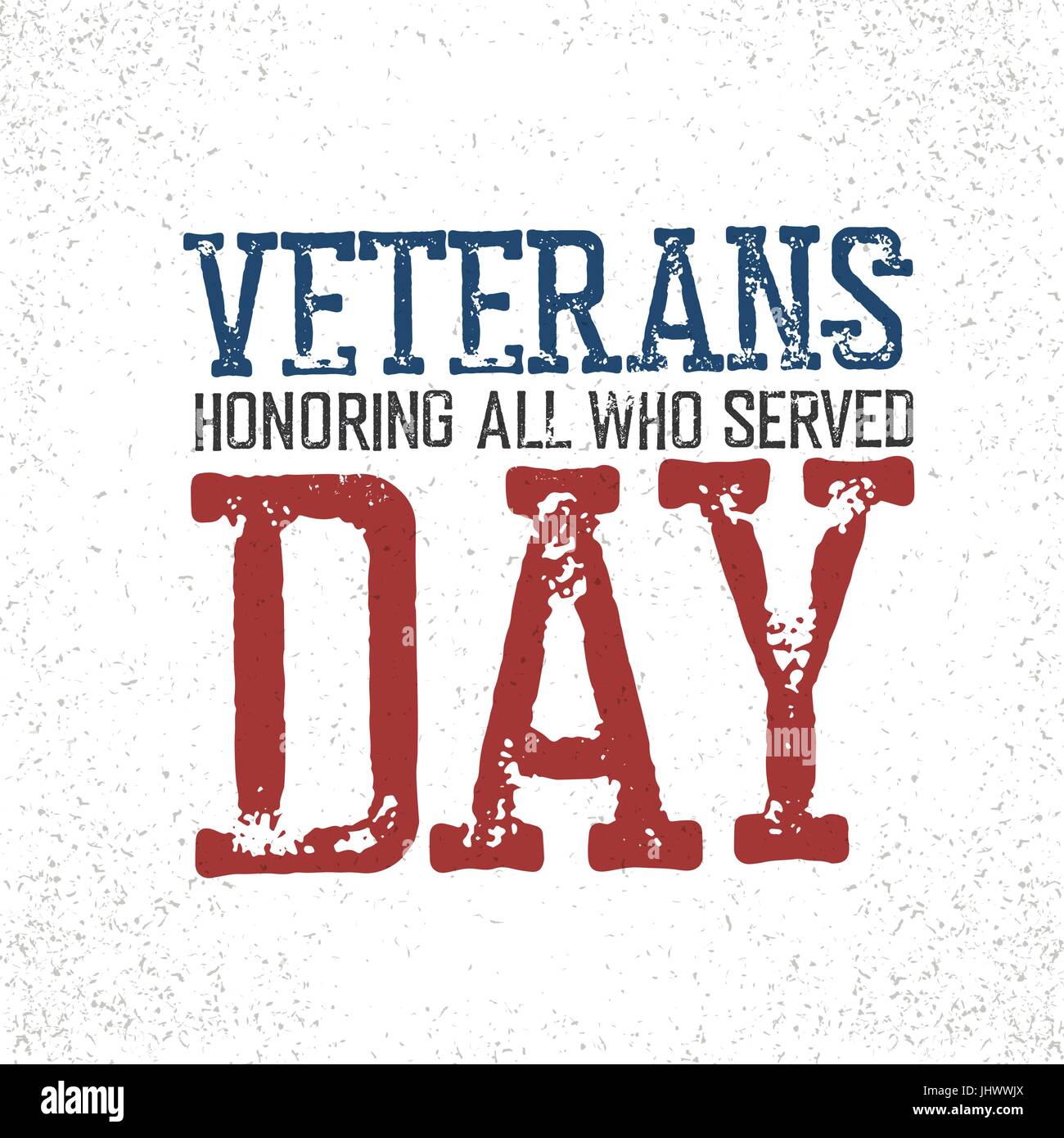 Veterans Day. Alle Ehren, die gedient. Typografische Gestaltung im Stil Vintage Stempel Stock Vektor