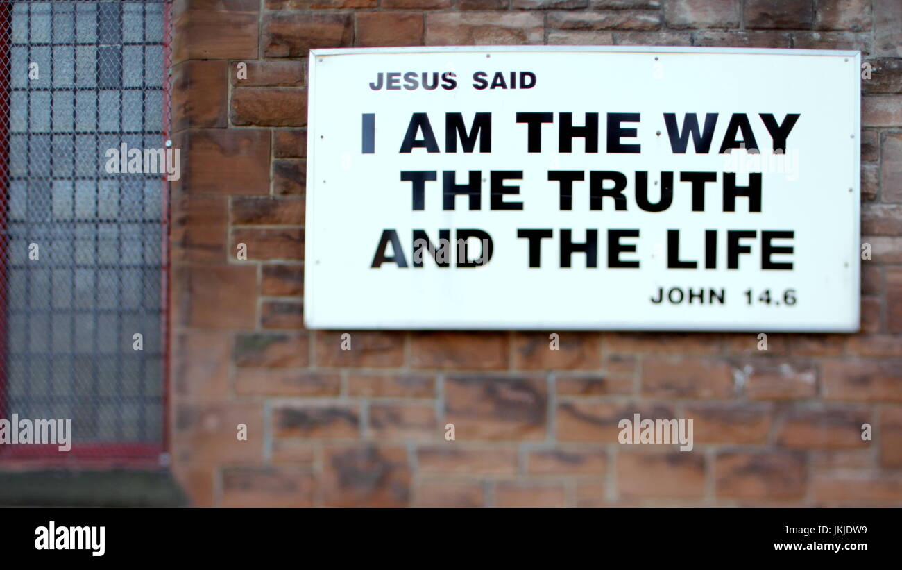 Jesus hat gesagt, ich bin der Weg die Wahrheit und die Leben Johannes 14,6 Zeichen Kirche Wand Stockfoto