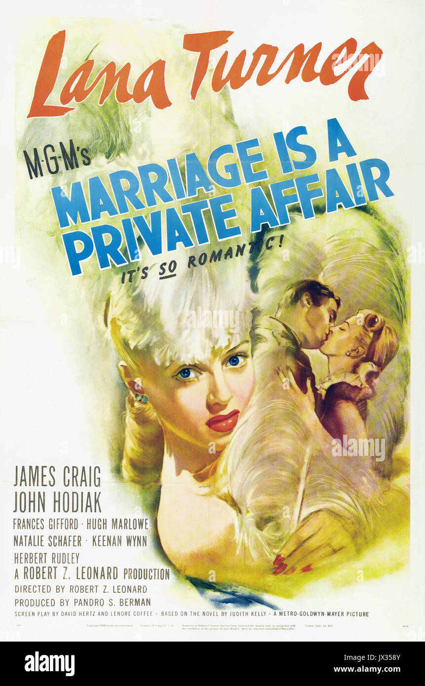 Ehe ist A PRIVATE Affäre 1944 MGM Film mit Lana Turner Stockfoto