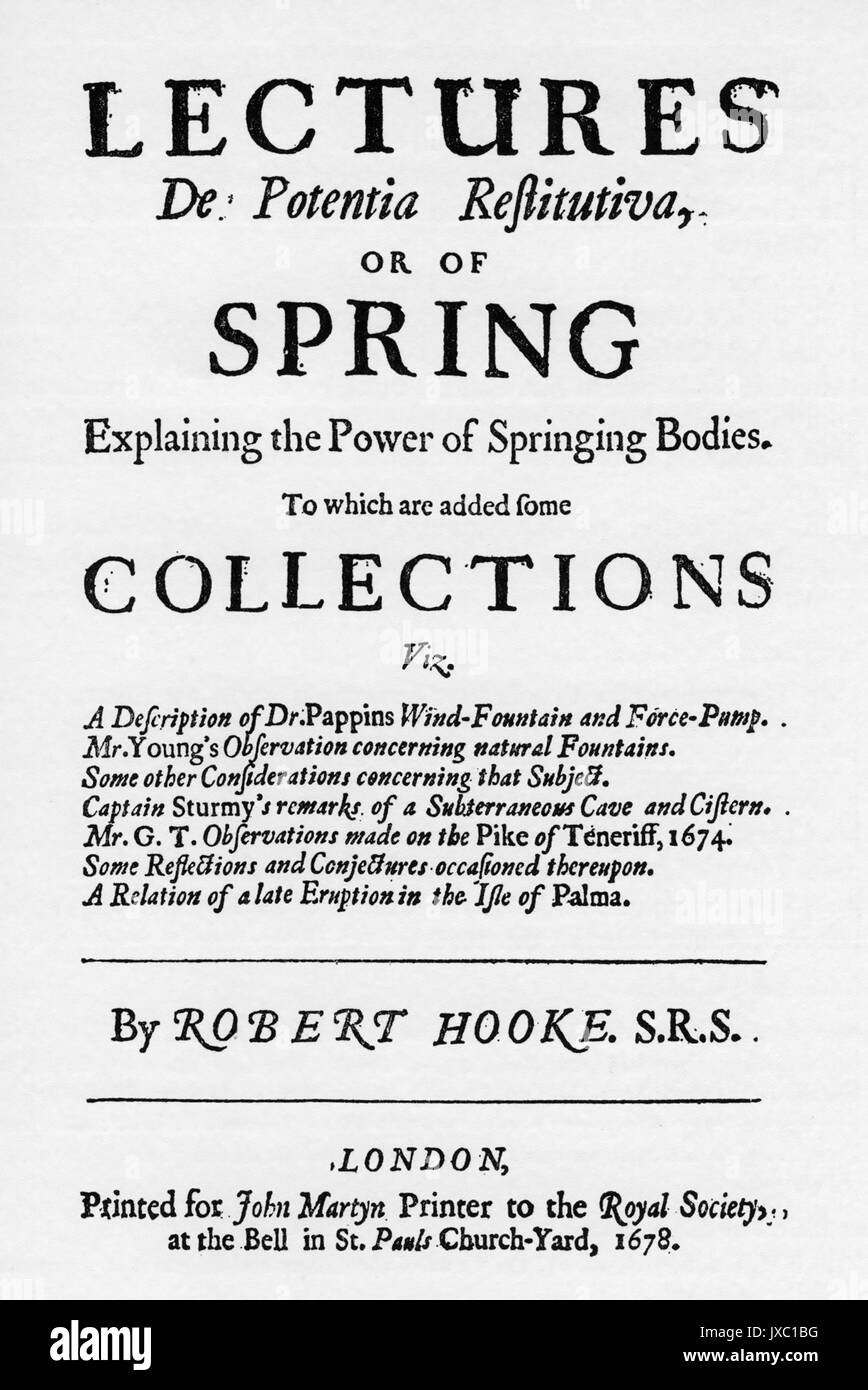 ROBERT HOOKE (1635-1703), englischer Physiker und Chemiker. ' Vorträge... Erklärung die Macht der Federung Stellen im Jahre 1678 veröffentlicht. Stockfoto