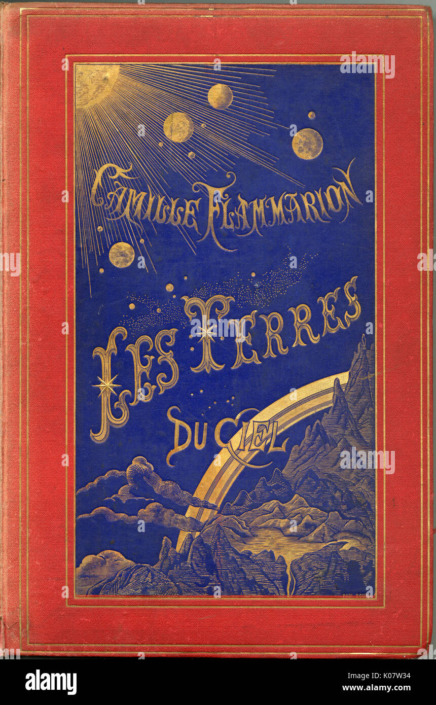 Vordere Abdeckung - Les Terres du Ciel - Camille Flammarion. Datum: 1884 Stockfoto
