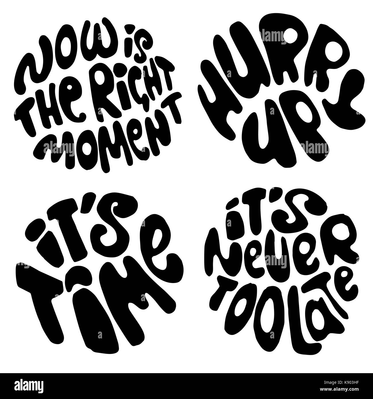 Zeit-Schriftzug. Motivation Zitate über Zeit und zu Listen. kreis Schriftzug über der rechten Moment und Stimmung beeilen. Stock Vektor