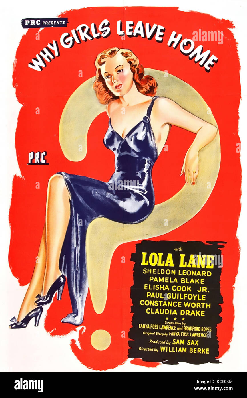 Warum MÄDCHEN DAS HAUS verlassen 1945 Produzenten, Die Corporation Film mit Lola Lane Veröffentlichen Stockfoto