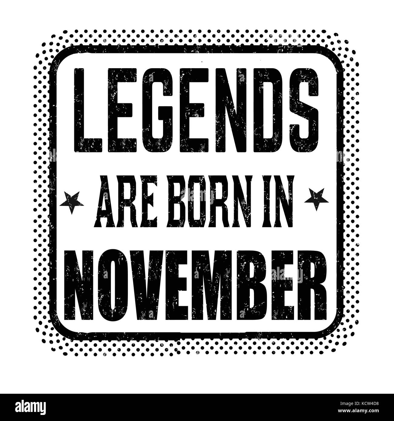 Legenden sind im November vintage Emblem oder Label auf weißem Hintergrund geboren, Vektor, Abbildung Stock Vektor
