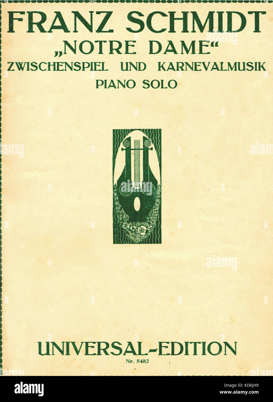 Vordere Abdeckung für Klavier solo von Franz Schmidt's Oper "Notre Dame". Der oesterreichische Komponist, 1874-1939. Bild einer Leier an der vorderen Abdeckung. Der Universal Edition, 1914 veröffentlicht. Stockfoto