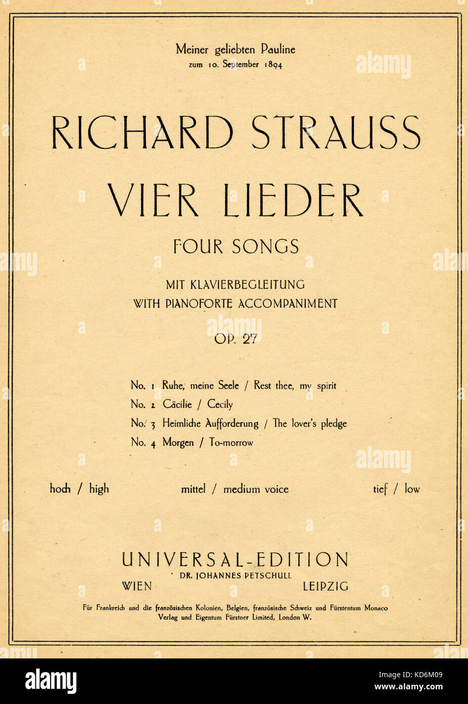 Richard Strauss, Vier Lieder (4 Songs) Abdeckung der Score zu seiner Frau Pauline gewidmet und vom 20. September 1894 (Meiner geliebte Pauline zum 10. September 1894). Opus 27. Lieder: "Ruhe Dich, mein Geist', 'Cecily", "Der Liebhaber Versprechen" und "Morgen". Von Universal 1911 veröffentlicht. Stockfoto