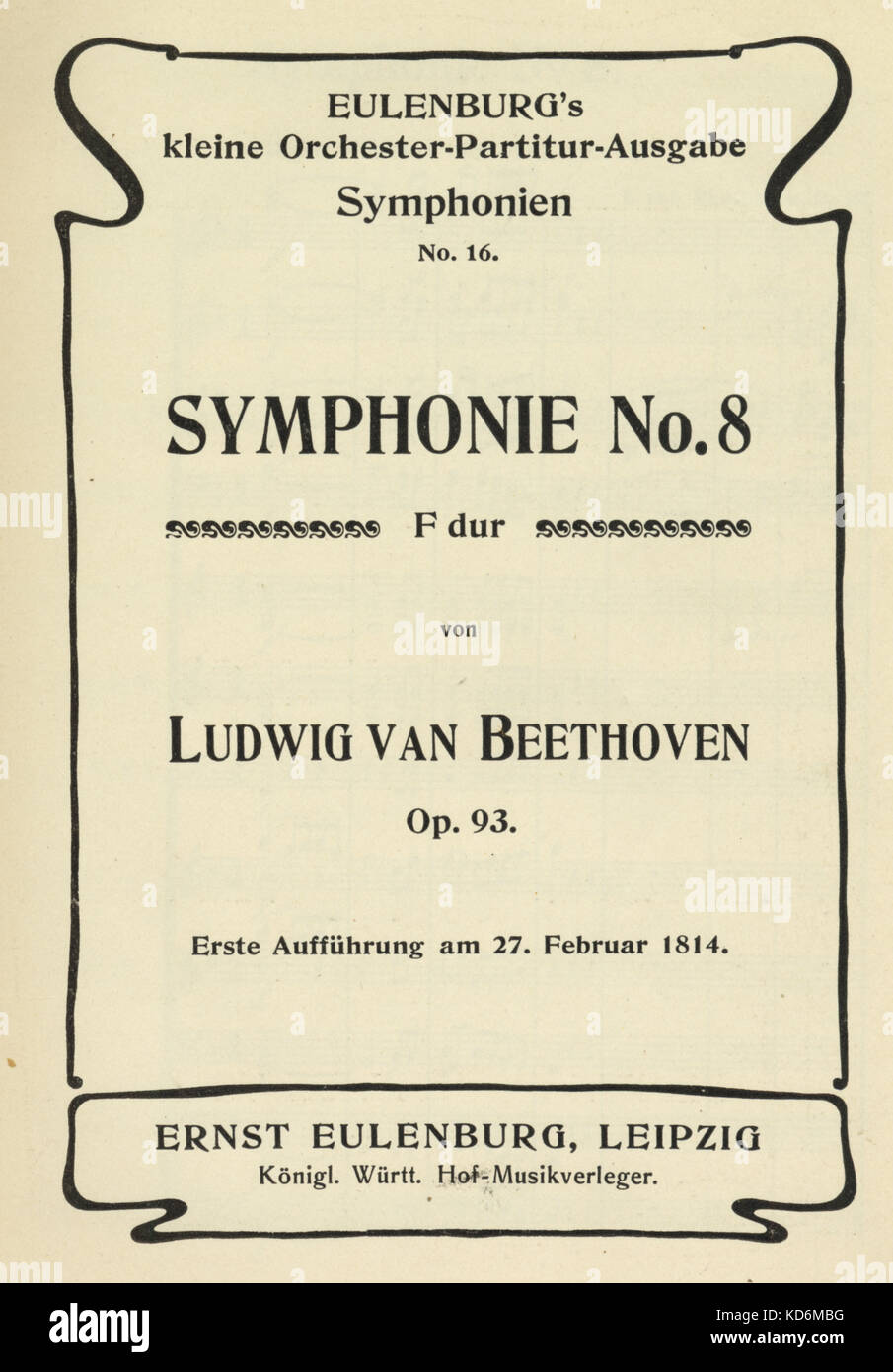 Ludwig van Beethoven - Titelseite der Score für die Sinfonie Nr. 8 in F-Dur, Opus 93. Deutsche Komponist, 17. Dezember 1770 - vom 26. März 1827. Ernst Eulenburg, Leipzig, 1910 Stockfoto