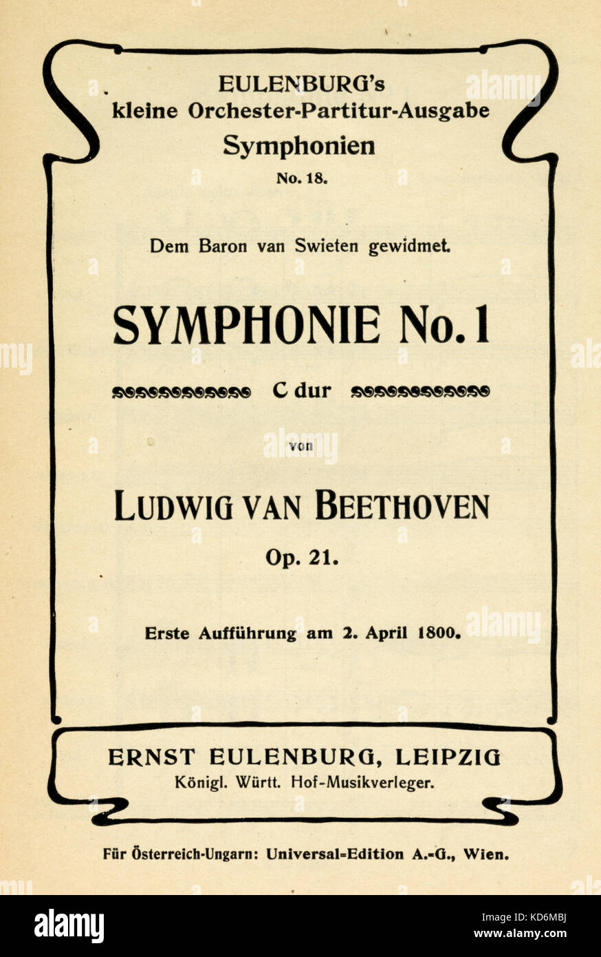 Ludwig van Beethoven - Titelseite der Score für die Symphonie Nr. 1 In D-Dur, Opus 21. Deutsche Komponist, 17. Dezember 1770 - vom 26. März 1827. Zu Baron van Swieten-Miniatur anzufertigen, Beethoven Schutzpatron gewidmet, (1733 - 1803). Ernst Eulenburg, Leipzig, 1910 Stockfoto