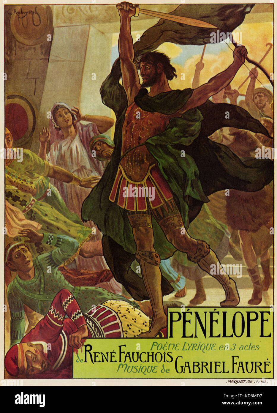 Gabriel Fauré Oper "Penelope" - der französische Komponist, 12. Mai 1845. - 4. November 1924. Plakat für Premiere in Monte Carlo vom 4. März 1913. Poster von Georges Rochegrosse Stockfoto