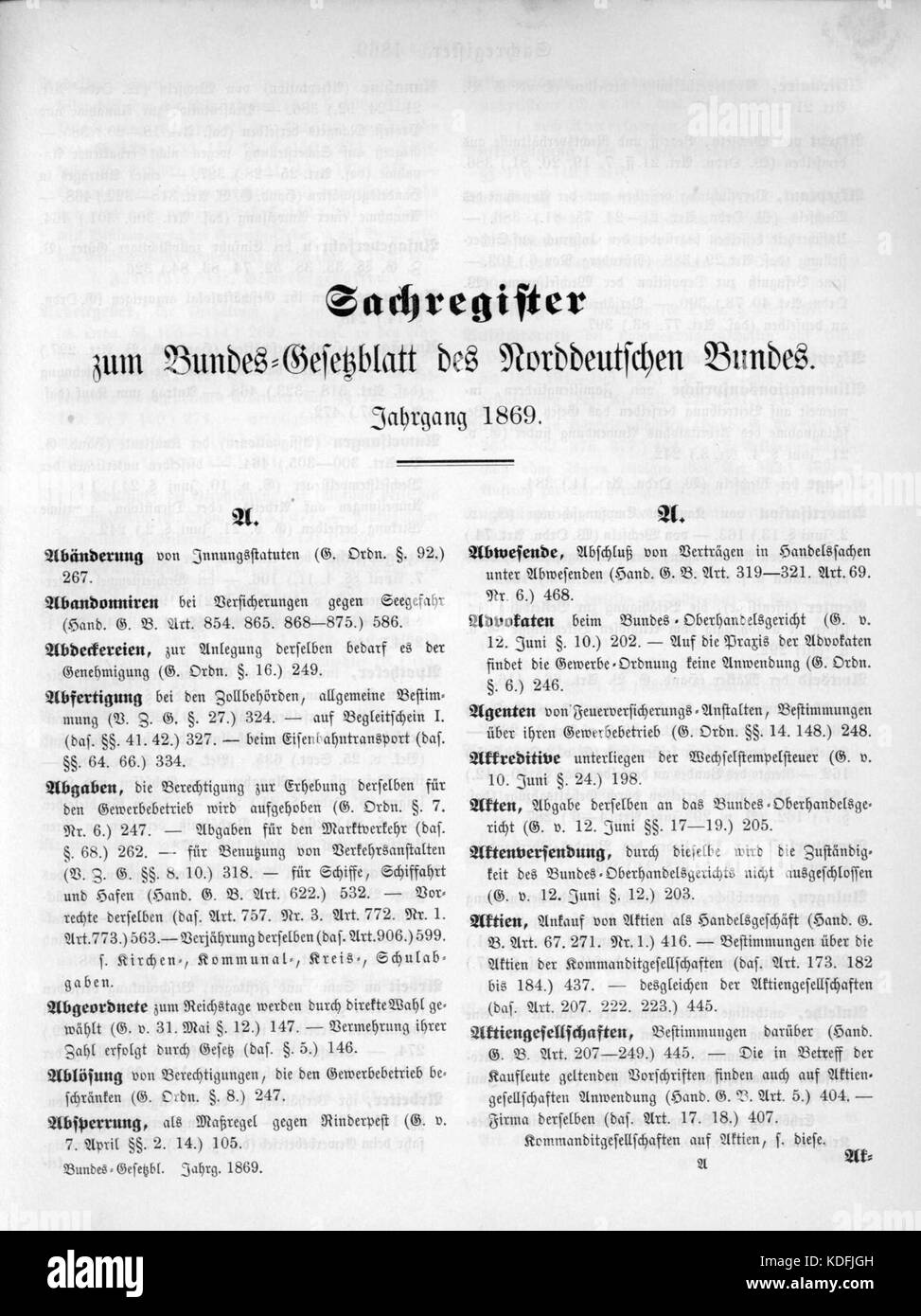 Das Norddeutsche Bundesgesetzblatt von 1869 ist eine historische deutsche Publikation, die Rechts- und Regierungsakte im Norddeutschen Bund dokumentiert. Es war eine wichtige Ressource, um die politische und rechtliche Landschaft der damaligen Zeit zu verstehen. Stockfoto
