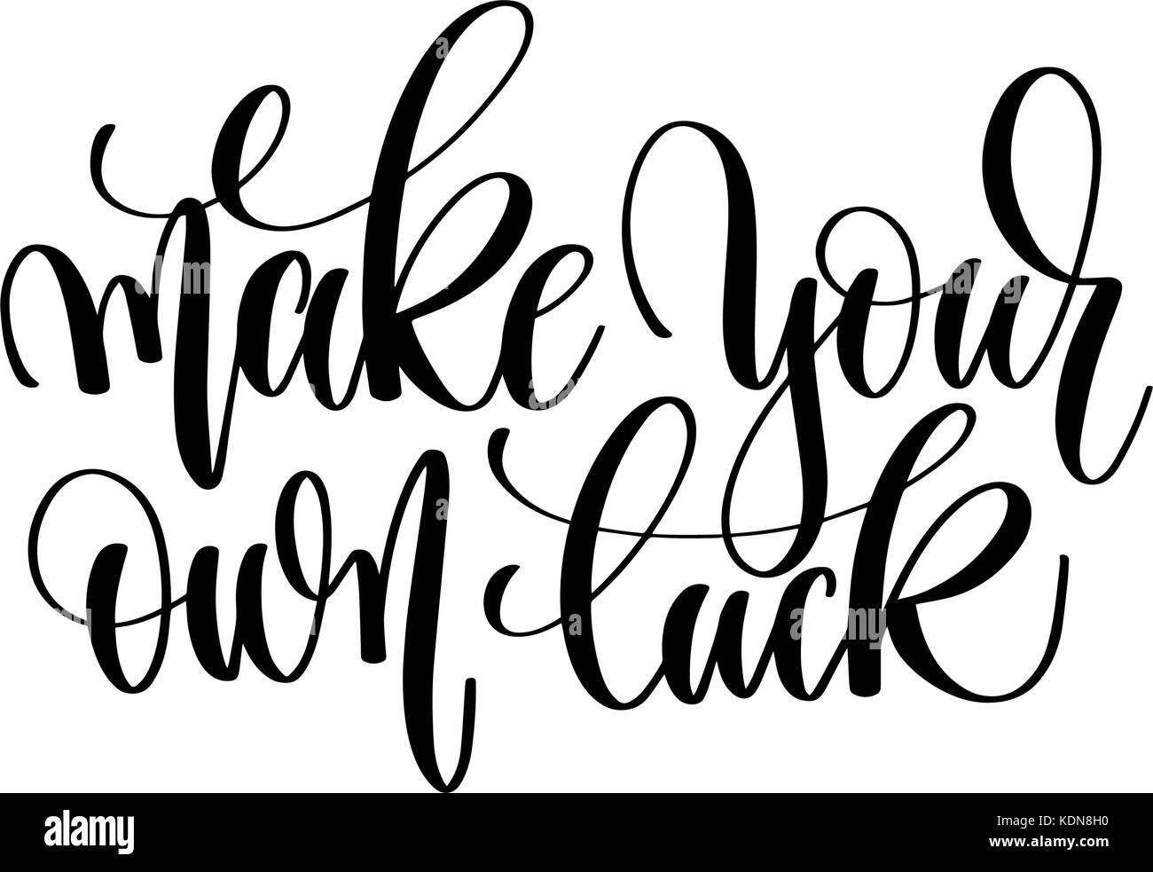 Bilden Sie Ihr eigenes Glück hand Beschriftung Beschriftung positive Zitat Stock Vektor