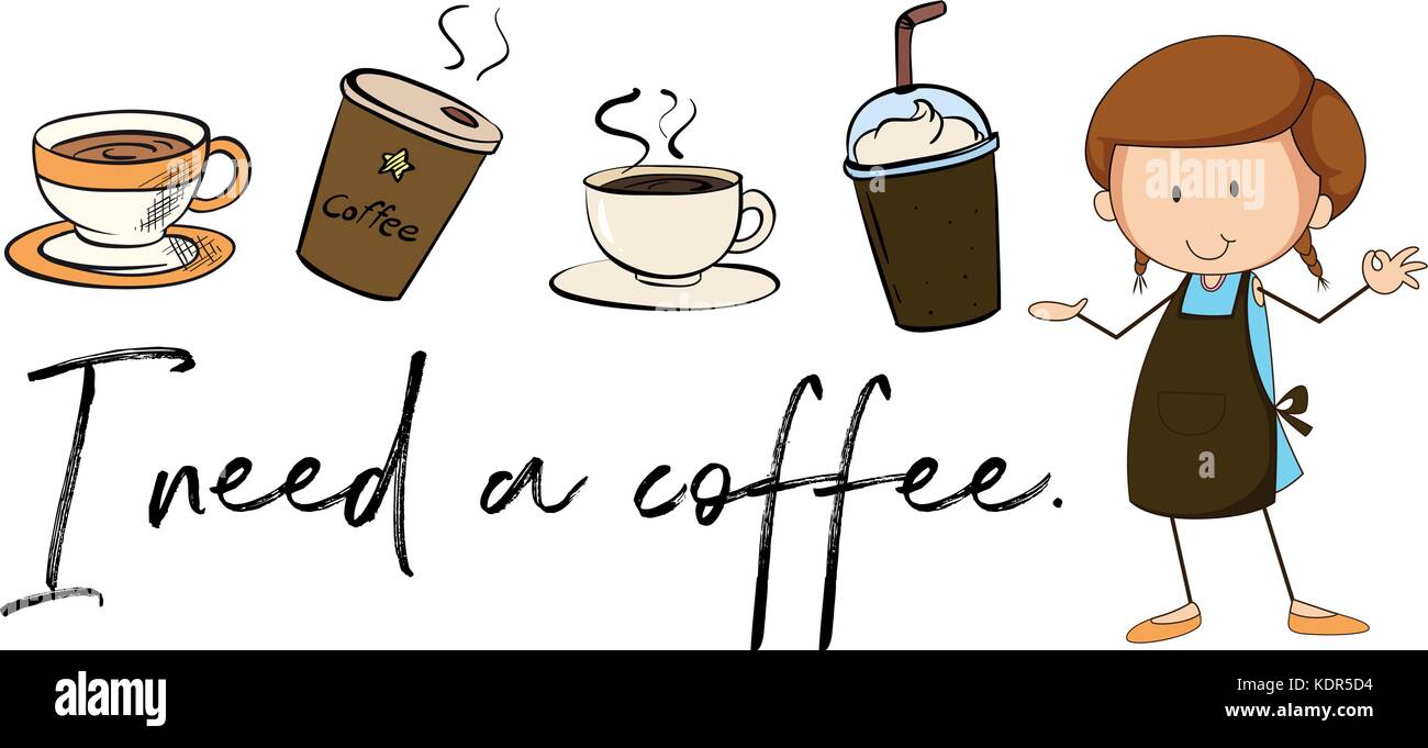 Verschiedene Arten von Kaffee und Phrase Ich brauche Kaffee Abbildung Stock Vektor