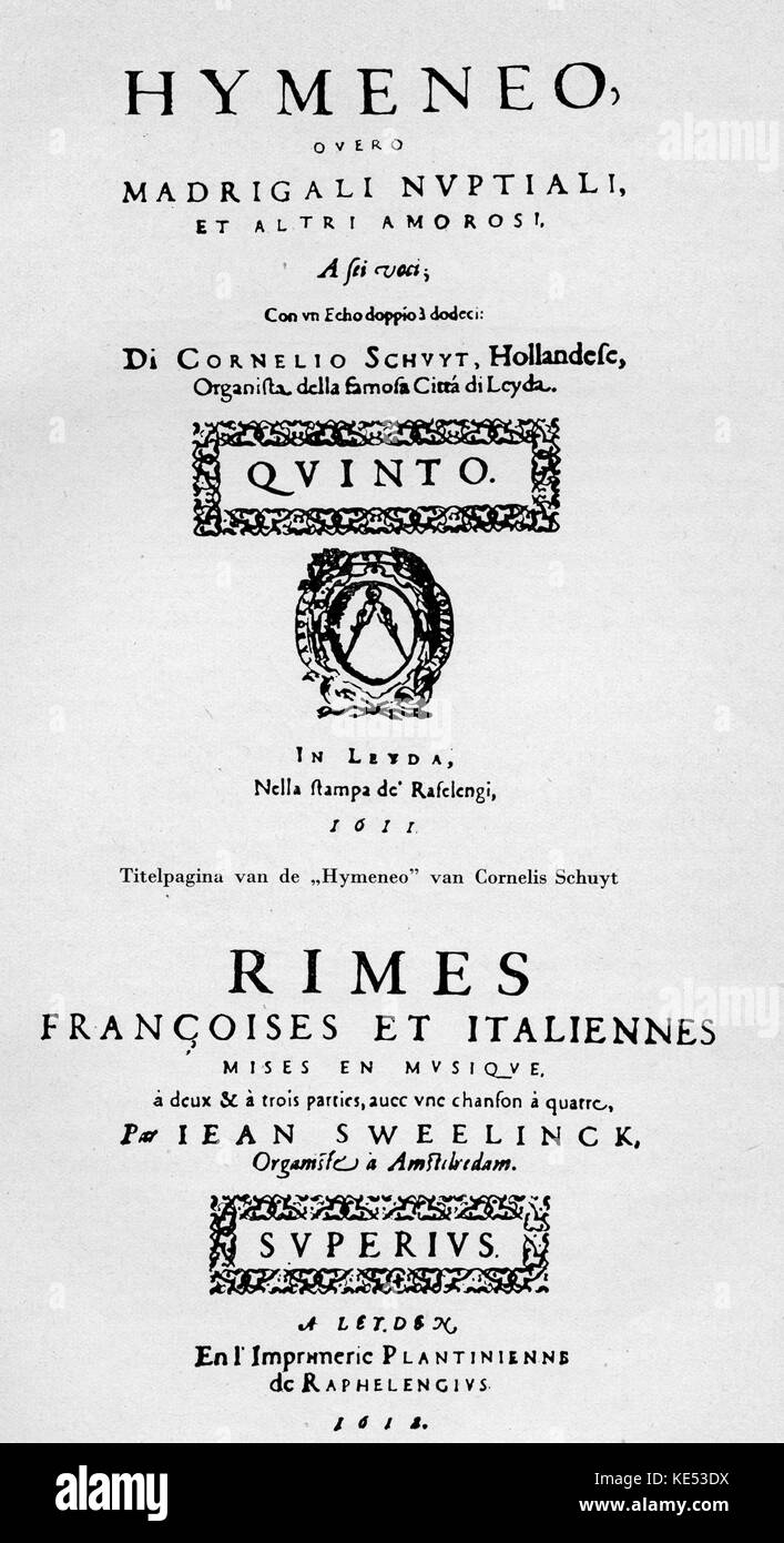 Jan Pieterszoon Sweelinck - Titelseite der Score. "Rimes françoises et italiennes' 1612. Niederländische Komponist, Organist, und Pädagoge: 1562 - 16. Oktober 1621. Stockfoto