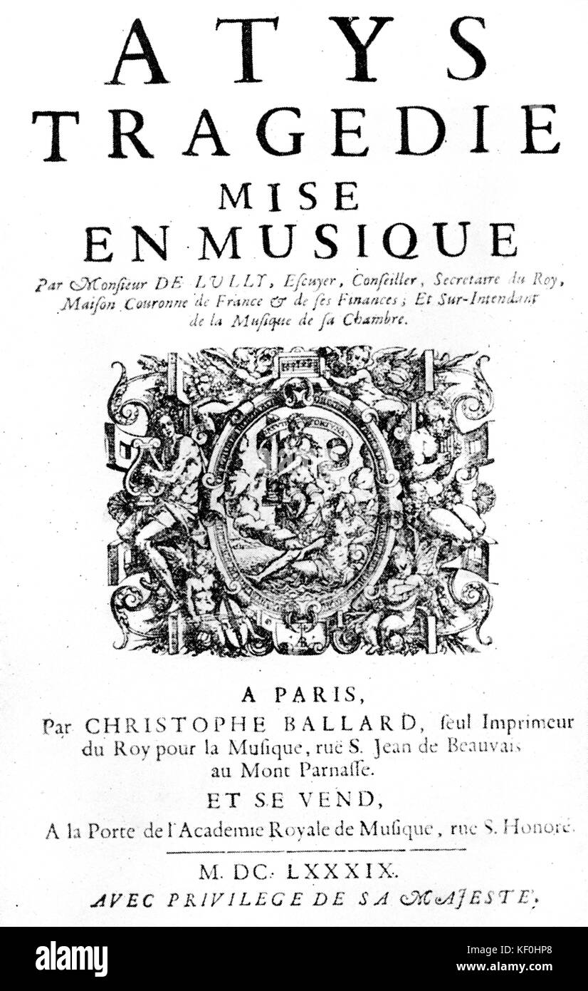 "Atys" von Jean-Baptiste Lully. Titlepage für Edition 1689. J-BL Französisch Italienisch Komponist 28. November 1632 - vom 22. März 1687. Stockfoto