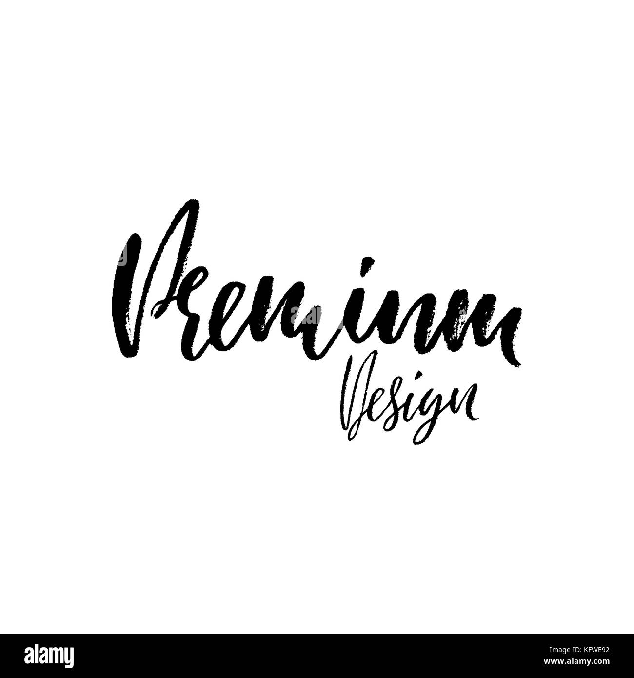 Handschriftliche Beschriftung. Premium Design. Tinte grunge Abbildung. Moderne trockenen Pinsel Kalligraphie Banner. Stock Vektor