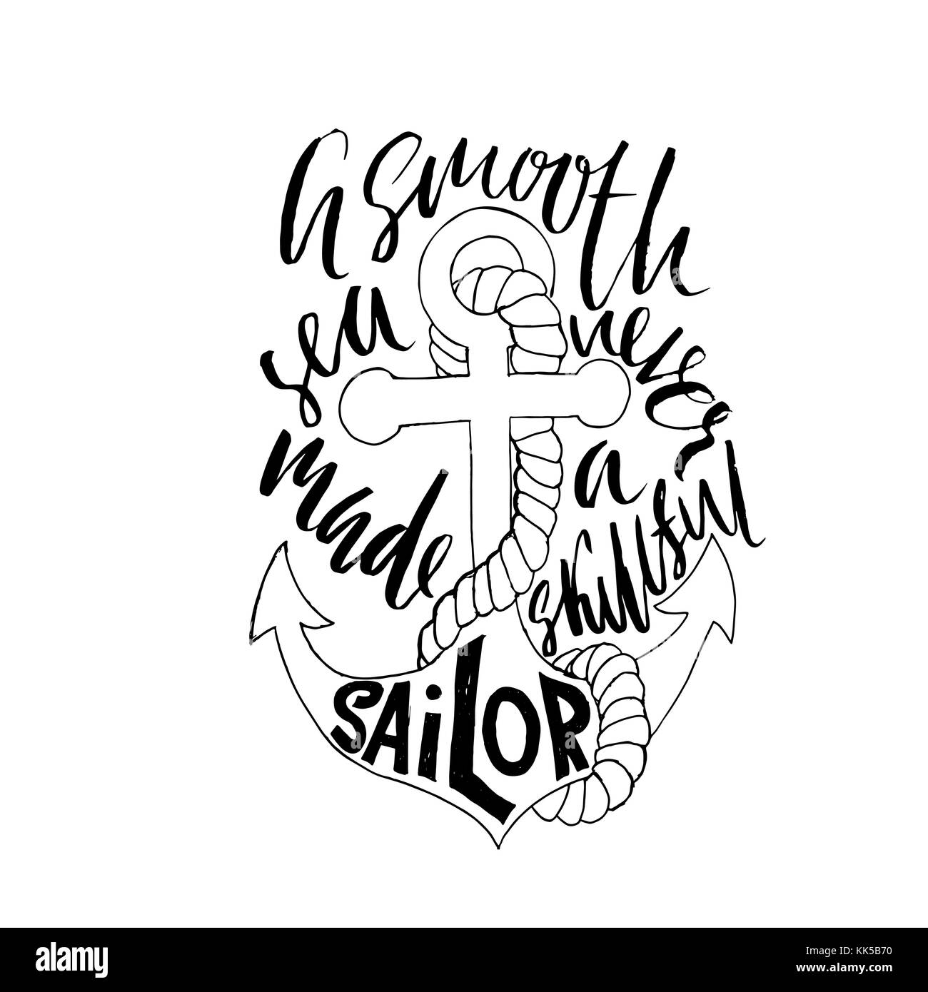 Motivierende zitat Kalligraphie. Eine glatte Meer nie ein erfahrener Seemann. handdrawn Skizze. Typografie Poster. Vector Illustration. Stock Vektor