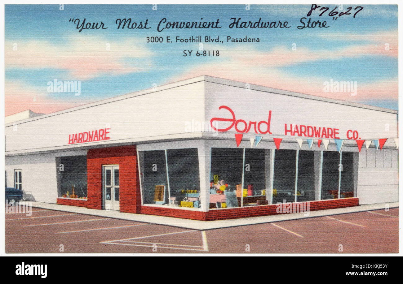 Ford Hardware Co., Ihr bequemer Baumarkt, 3000 E. Foothill Blvd
