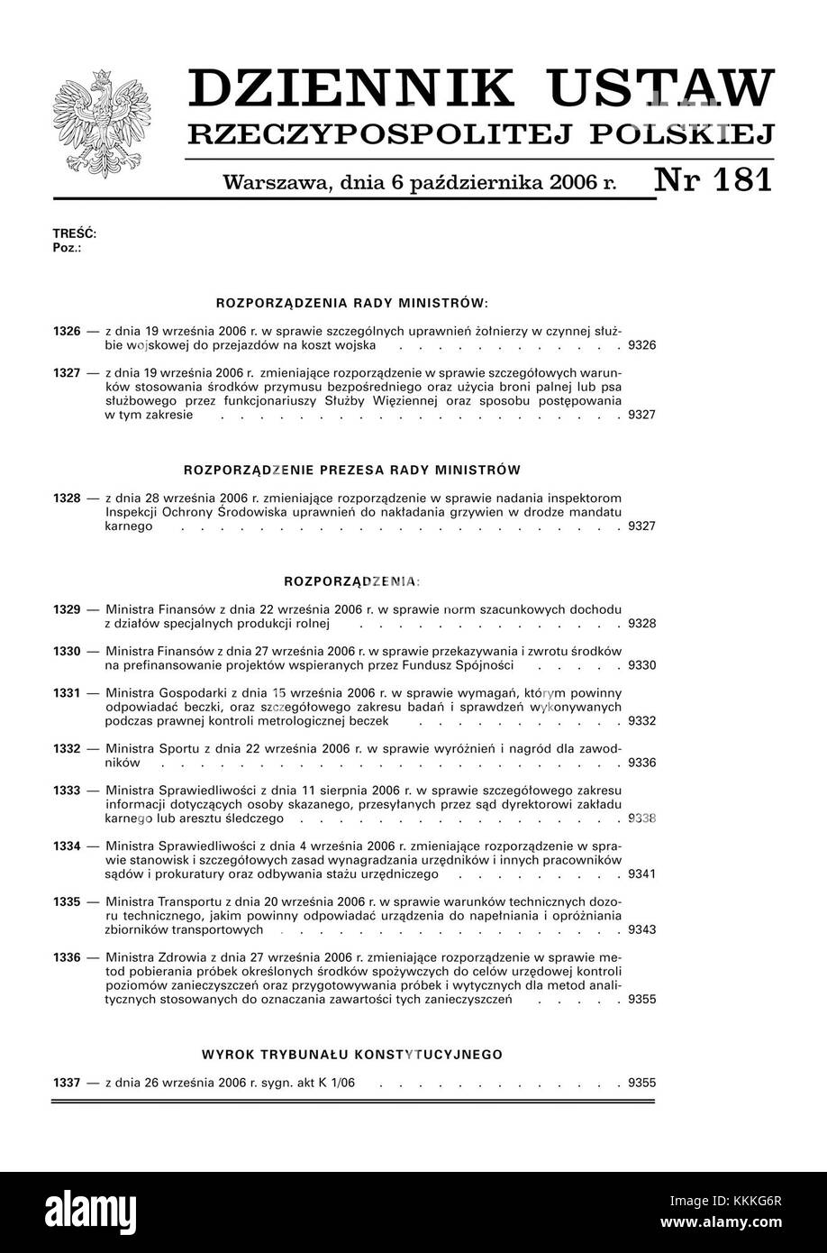 Dziennik Ustaw 181 ist eine Publikation offizieller Regierungsakte in Polen, die Rechtsdokumente und Verordnungen aus dem Jahr 2006 enthält. Sie wird als maßgebliche Quelle für polnisches Recht und Gesetzgebung verwendet. Stockfoto