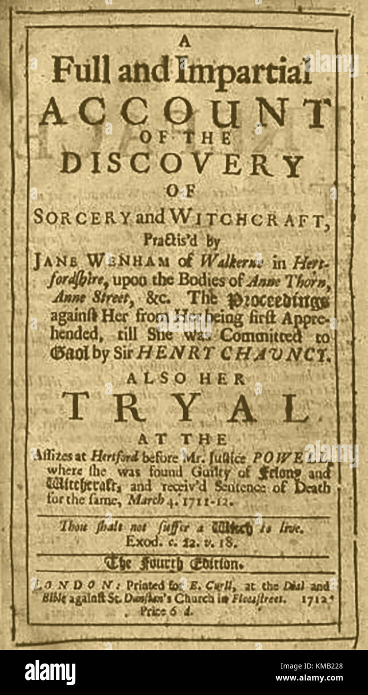 Alten magischen Text 1712 - "eine vollständige und unparteiische Berücksichtigung der Entdeckung der Zauberei und Hexerei von Jane Wenham von Walkerne, Hertfordshire geübt..." gegen Ann Thorn und Ann Street (und ihren Versuch) Stockfoto