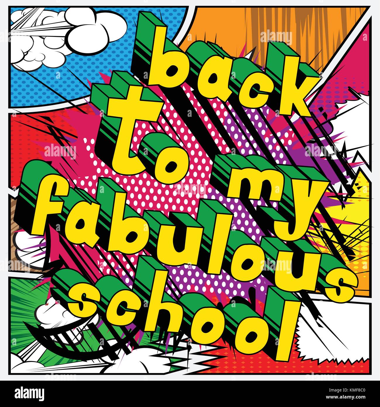 Back to My Fabulous School - Comic-Stil Wort auf abstraktem Hintergrund. Stock Vektor