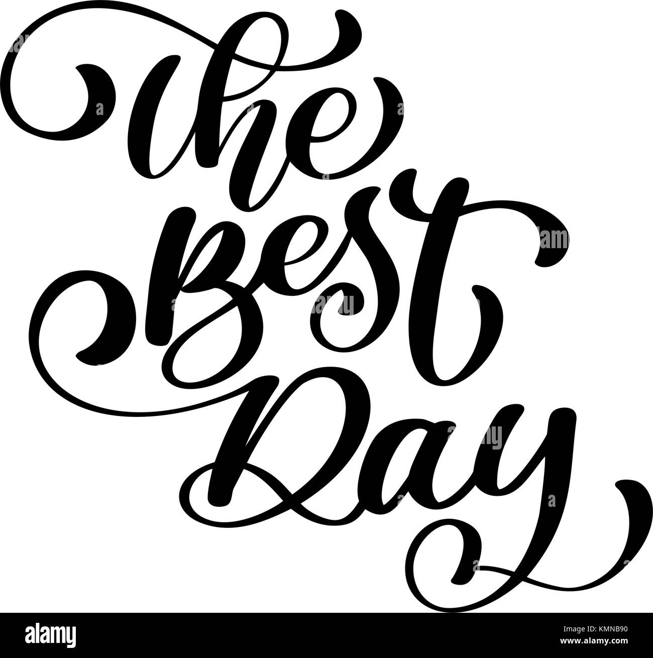 Der beste Tag Postkarte Hochzeit text phrase.ink Illustration. Moderne Pinsel Kalligraphie. auf weißem Hintergrund Stock Vektor
