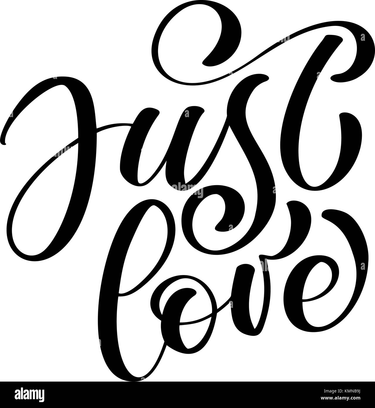 Nur die Liebe text valentine Karte. Hand gezeichnet romantische Hochzeit phrase.ink Illustration. Moderne Pinsel Kalligraphie. auf weißem Hintergrund. positive Phrase Stock Vektor