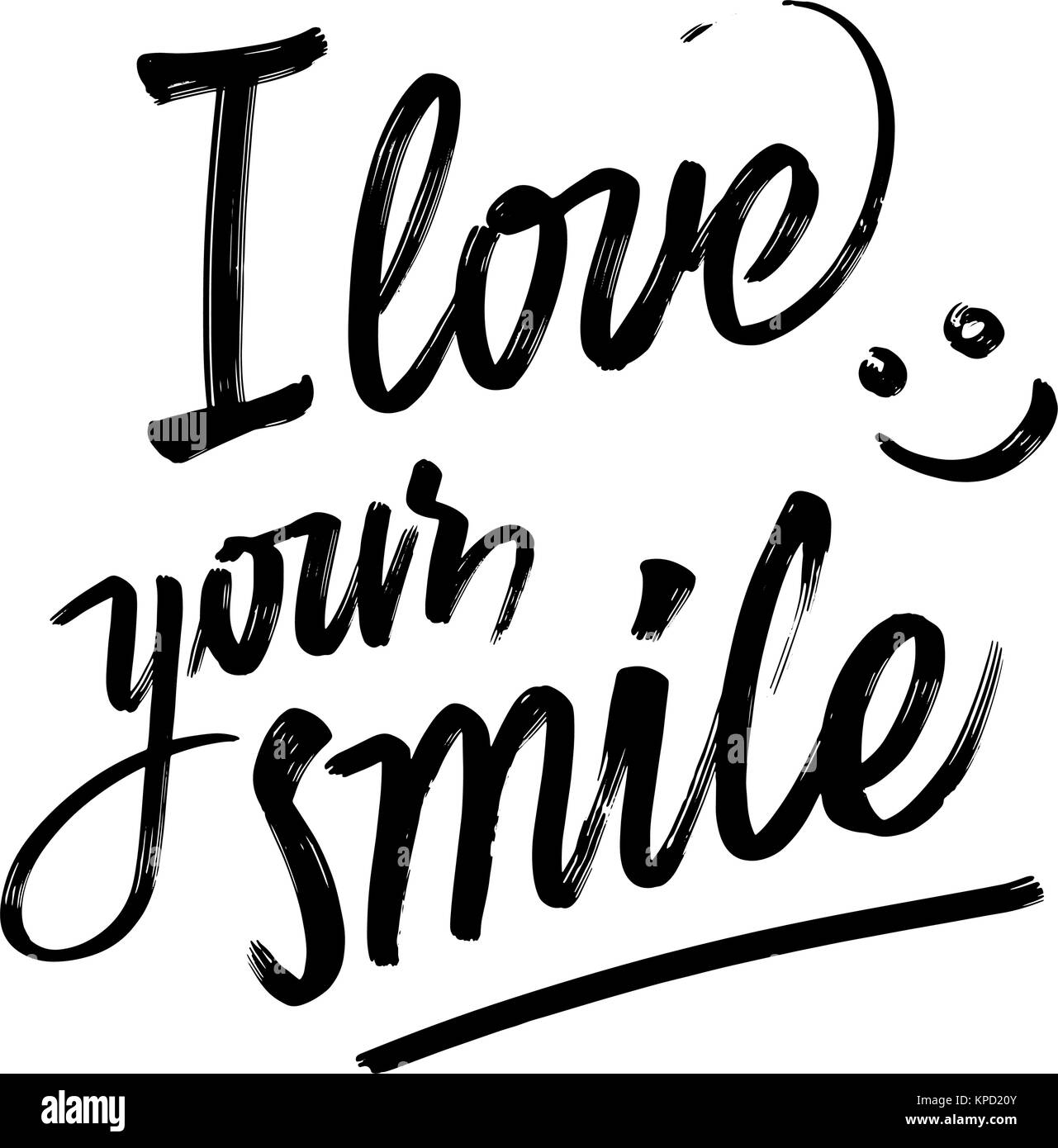Ich dein Lächeln Liebe. Beschriftung von Hand. Handgemachte Typografie. Kalligraphie vektor Skizze mit dicken Pinsel, Stift. Stock Vektor