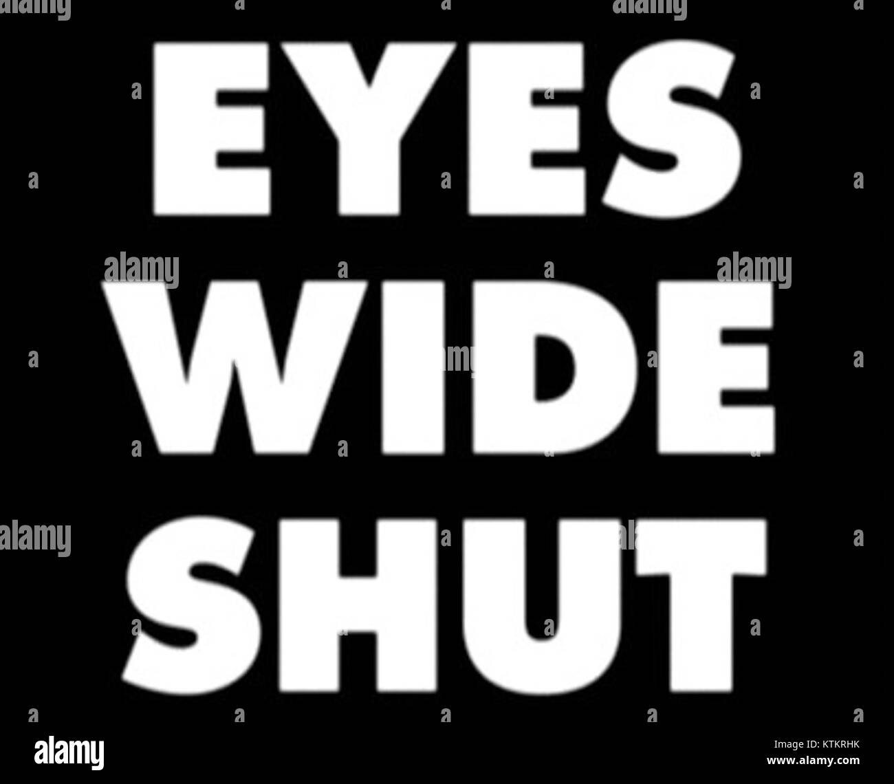 Eyes wide shut Fotos und Bildmaterial in hoher Auflösung Alamy