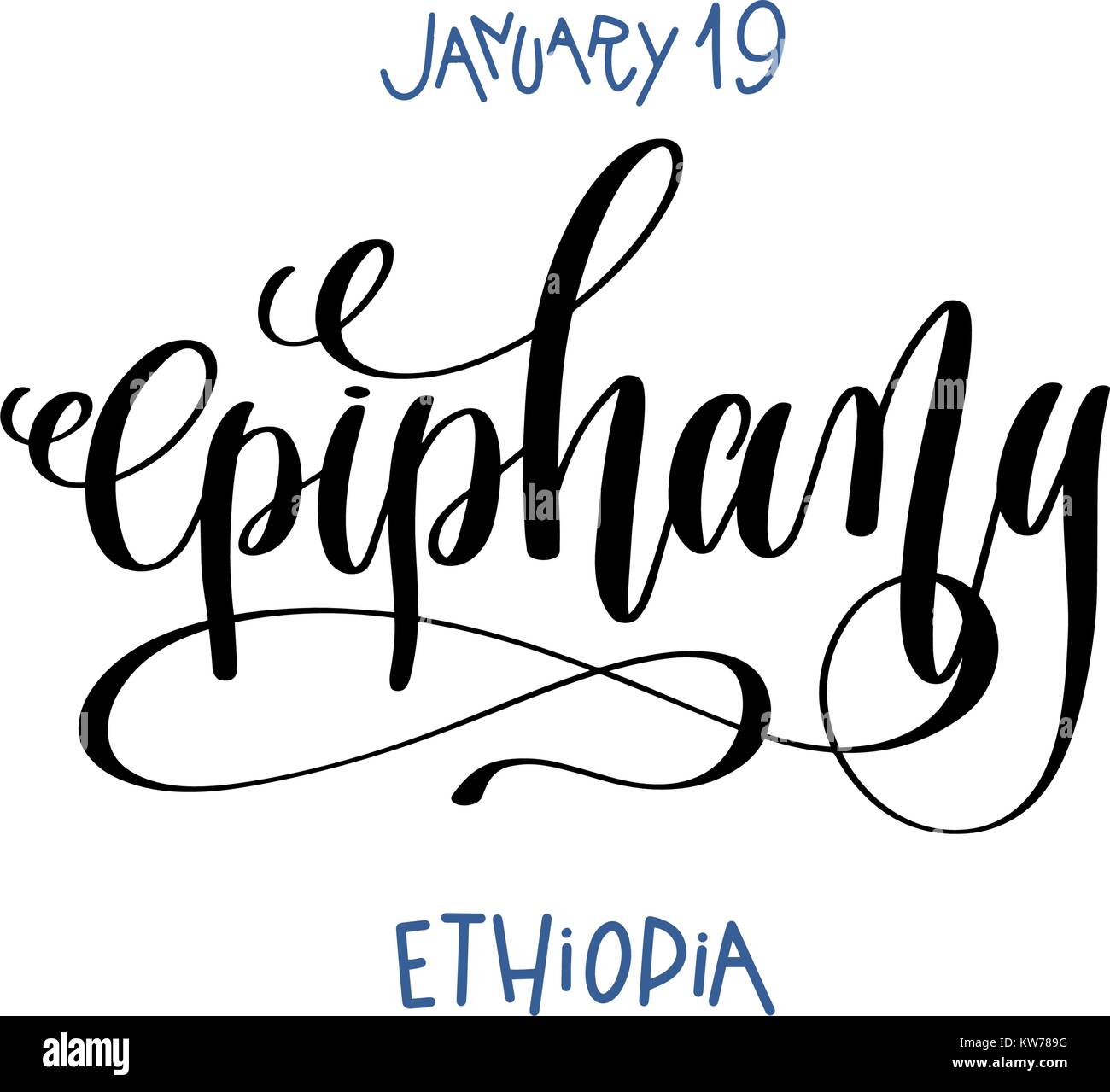 Januar 19 - Erscheinung des Herrn - Äthiopien, hand Schrift Beschriftung tex Stock Vektor