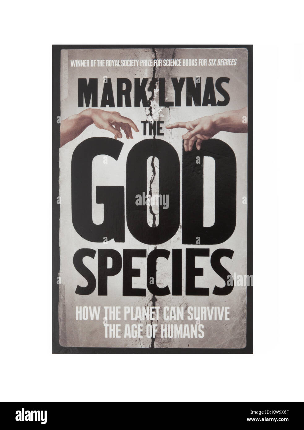 Das Buch, der Gott Arten - wie der Planet kann das Alter der Menschen Überleben von Mark Lynas Stockfoto