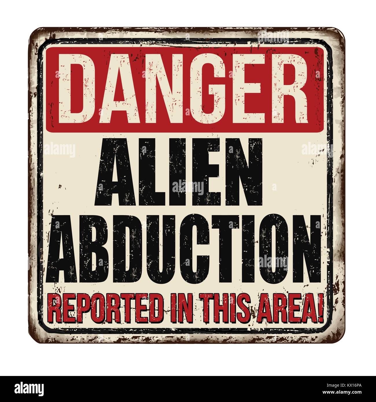 Gefahr Alien Abduction vintage rostiges Metall Zeichen auf weißem Hintergrund, Vector Illustration Stock Vektor