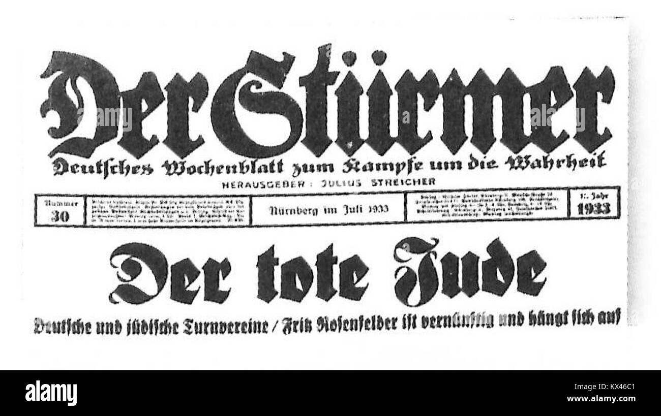Eine Schlagzeile aus der Juli-Ausgabe 1933 von "der Stürmer", einer deutschen NS-Zeitung, die Propaganda und Ansichten des NS-Regimes während seines Machtübergangs fördert. Stockfoto