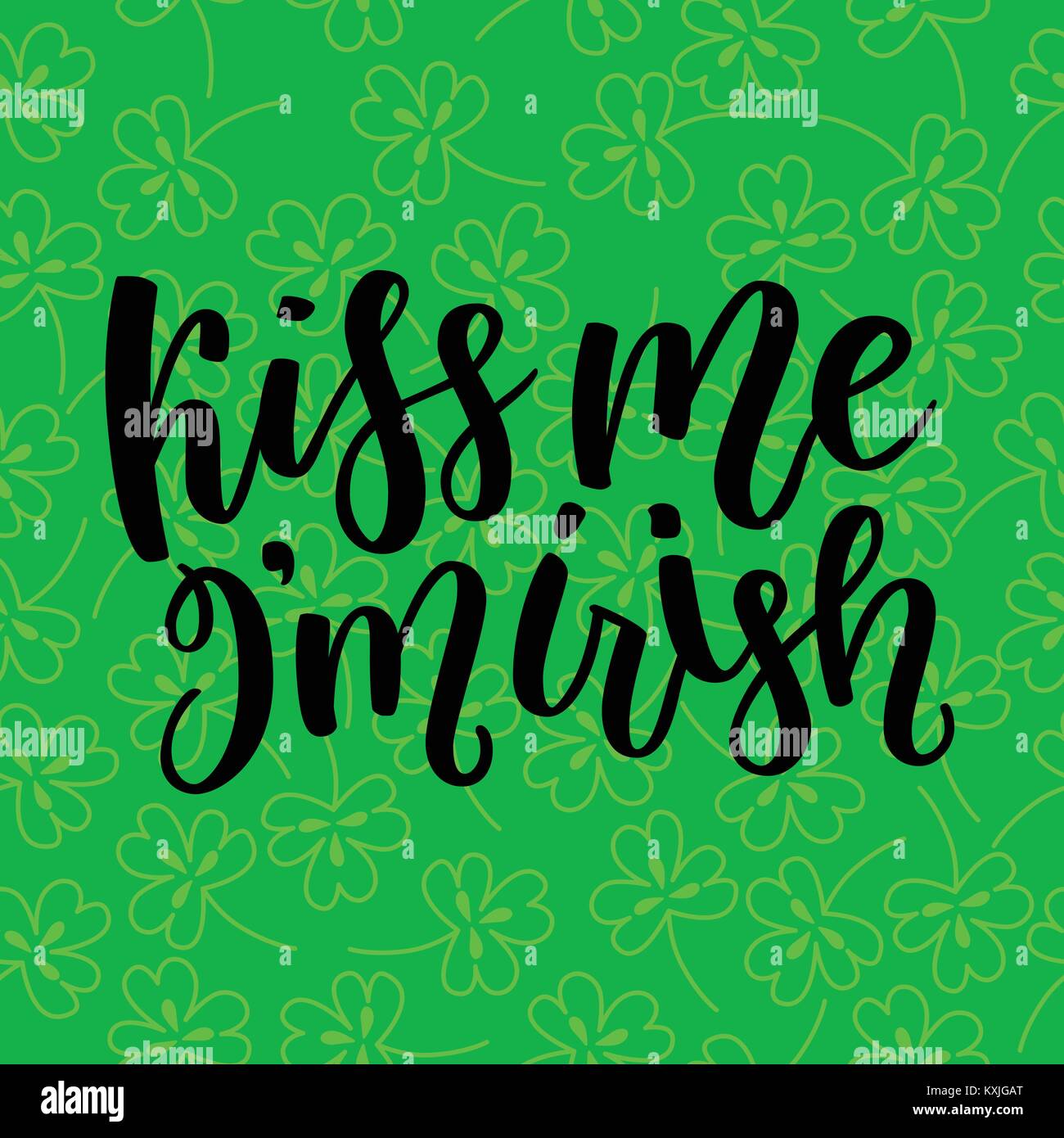 Saint Patricks Day Grußkarte mit Funkelten grünen Klee Blätter und Text. Beschriftung - Küss mich, ich bin der Irischen. St. Patricks Day Schriftzug. Vektor fei Stock Vektor