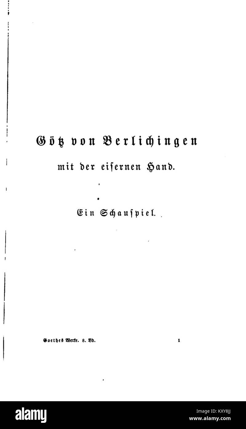 Das Werk stellt Goethes Götz von Berlichingen vor, ein historisches Drama, das sich um den Ritter Götz und seine moralischen und politischen Kämpfe im Deutschland des 16. Jahrhunderts dreht und beispielhaft für Sturm und Drang-Literatur ist. Stockfoto