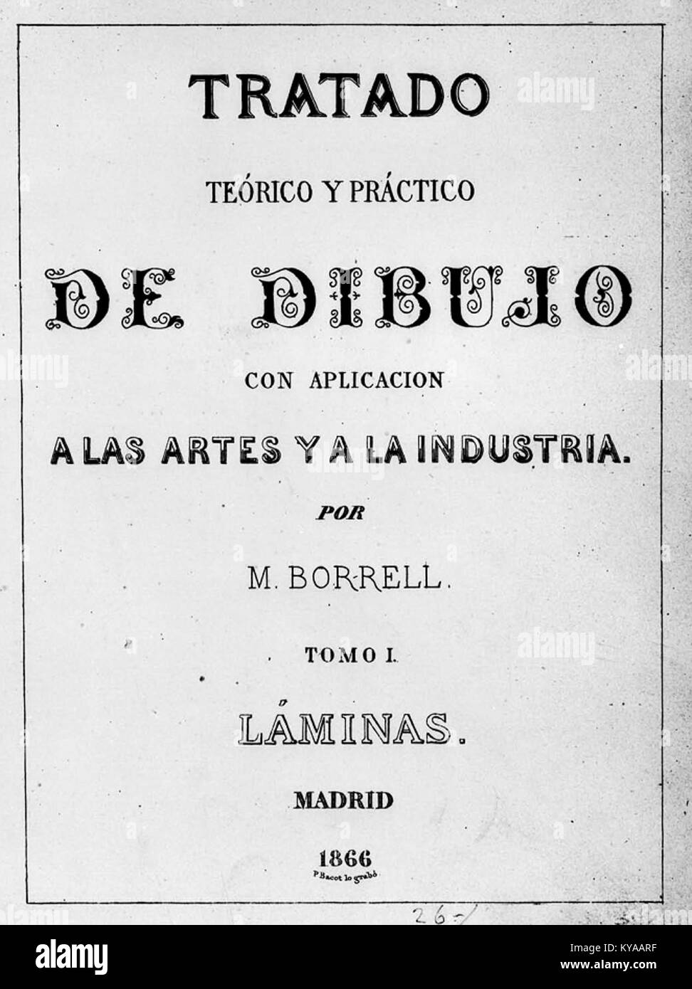 Pardo Teórico y práctico del dibujo con aplicación a las Artes y a la industria, de Mariano Borrell y Folch Stockfoto