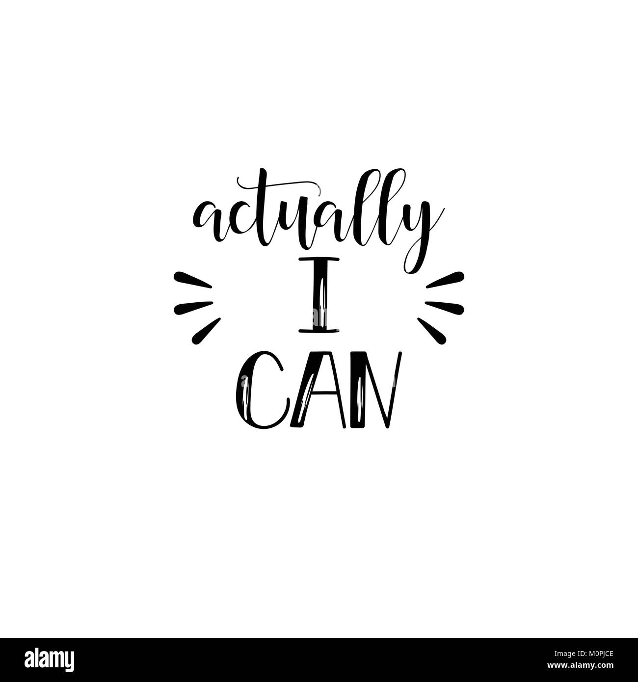 Tatsächlich, das kann ich. Isolierte Kalligraphie Buchstaben. Feministische Zitat. Grafik Design Element. Kann als Ausdruck für Poster, t-shirt, Postkarte verwendet werden. Stock Vektor