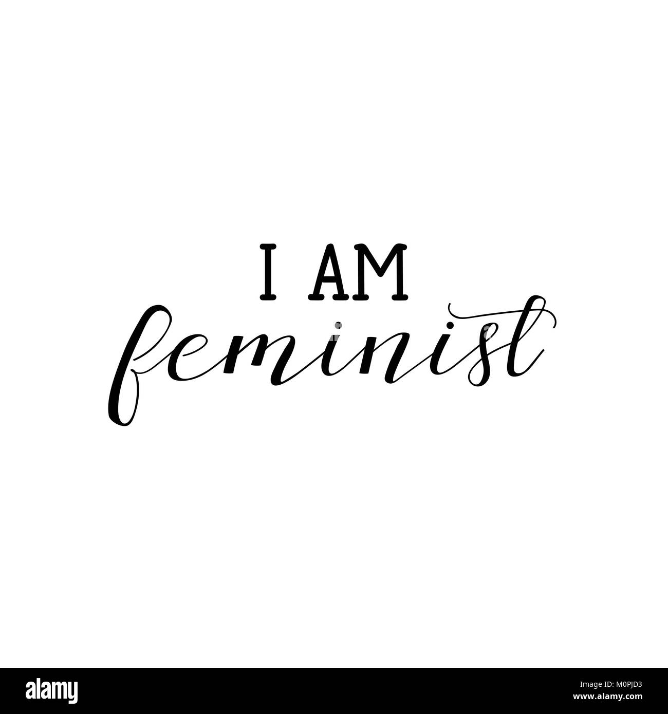 Ja, ich bin eine Feministin. Isolierte Kalligraphie Buchstaben. Feministische Zitat. Grafik Design Element. Kann als Ausdruck für Poster, t-shirt, Postkarte verwendet werden. Stock Vektor