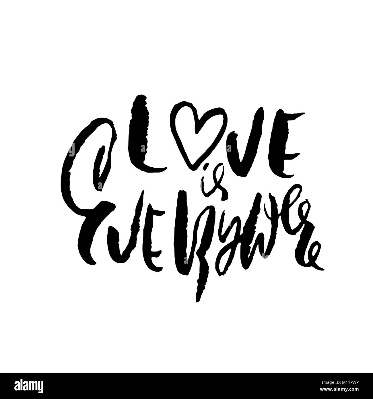 Hand Valentinstag Zitat gezeichnet. Liebe ist überall. Trocken gebürstet Tinte Schriftzug. Moderne Pinsel Kalligraphie. Vector Illustration. Stock Vektor