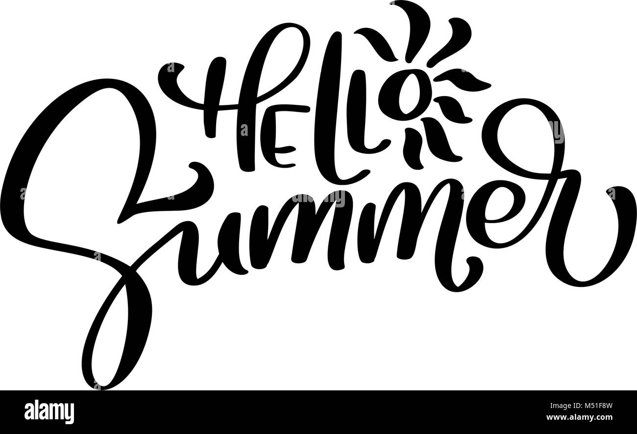 Hallo Sommer Vektor handschriftliche Illustration, Hintergrund. Spaß Zitat hipster design Logo oder Label. Hand Schriftzug inspirational Typografie Poster, Banner Stock Vektor